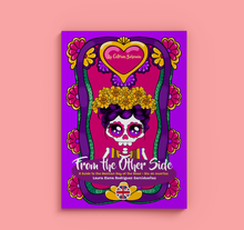 Cargar imagen en el visor de la galería, Día de Muertos-(ENG) Book for kids "From the other side" A guide to the Mexican Day of the Death - Día de muertos