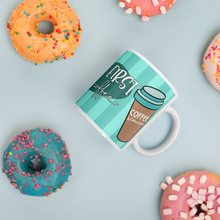 Cargar imagen en el visor de la galería, Mug "BUT FIRTS MY COFFEE"