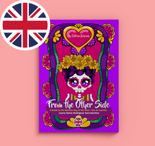 Load image into Gallery viewer, Día de Muertos-(ENG) Book for kids &quot;From the other side&quot; A guide to the Mexican Day of the Death - Día de muertos

